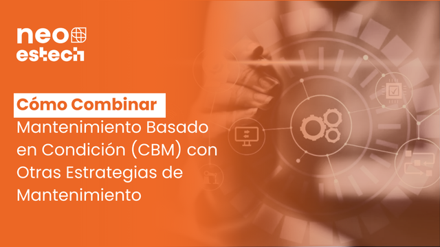 Como Combinar CBM com Outras Estratégias de Manutenção